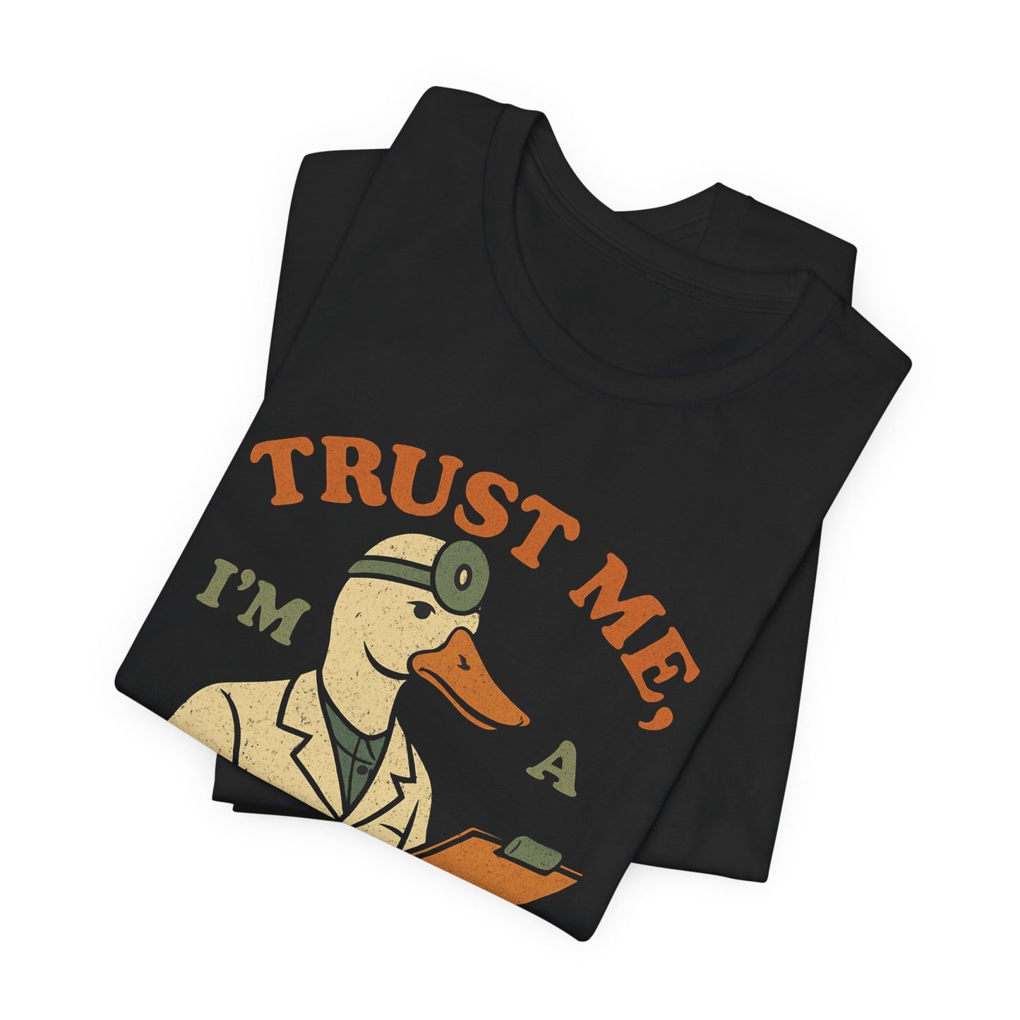 TRUST ME IM A DUCKTOR TEE (USA)