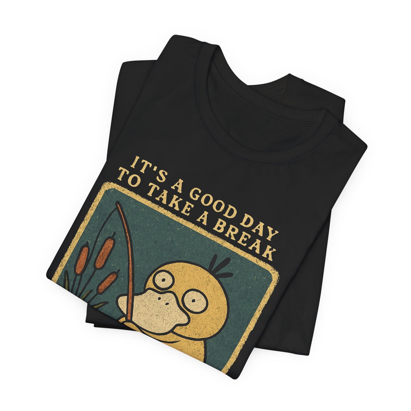 TAKE A BREAK DUCK TEE