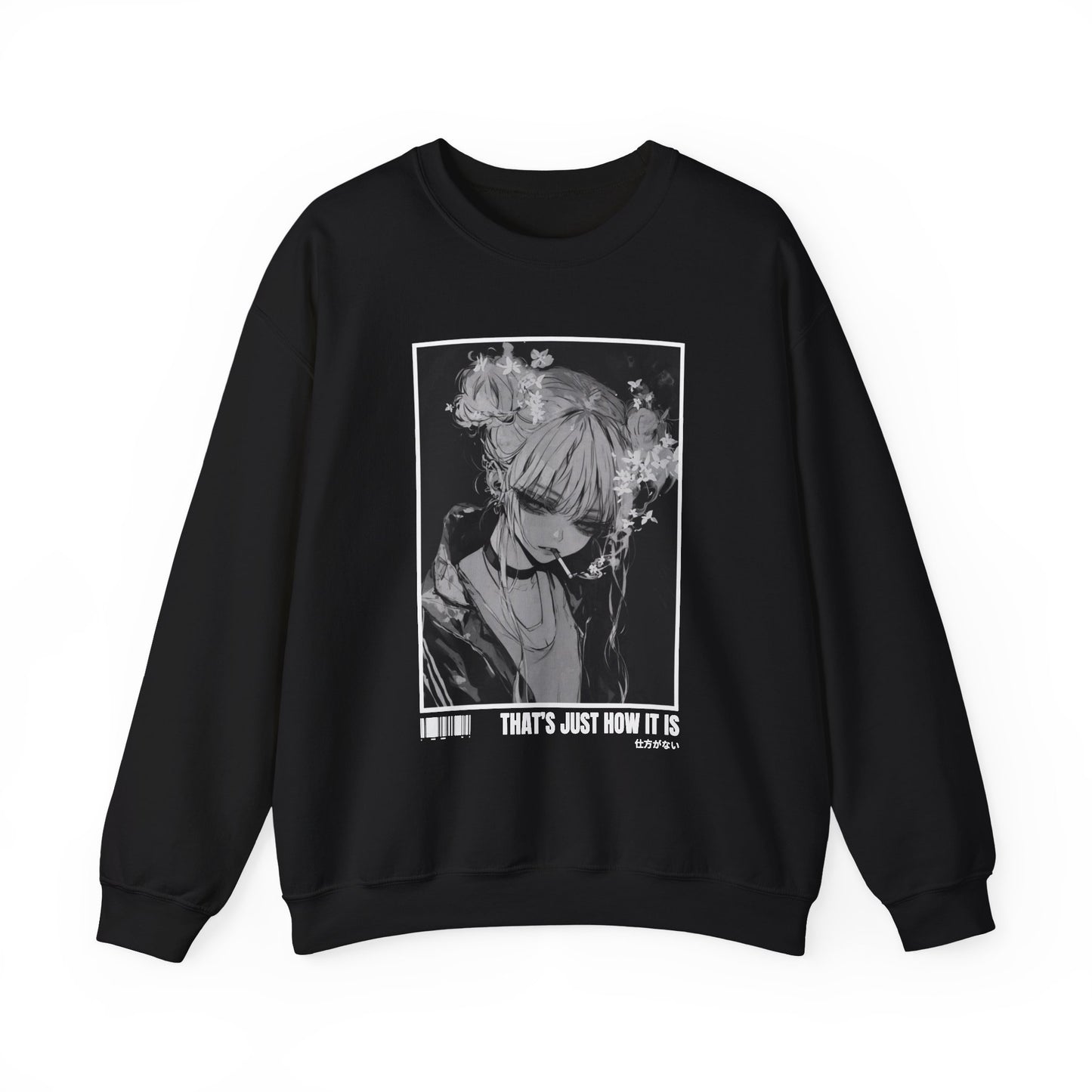 THAT'S JUST HOW IT IS SWEATSHIRT (GERMANY)