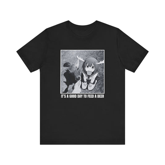 IT'S A GOOD DAY TO FEED A DEER TEE (USA)