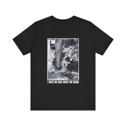 I have no idea what im doing MMKY Tee (USA)