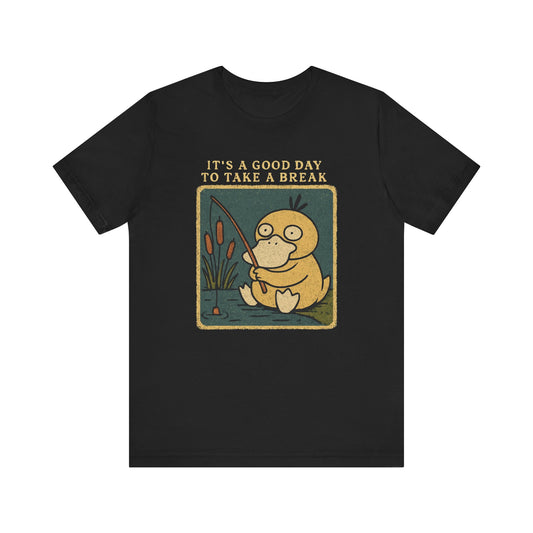 TAKE A BREAK DUCK TEE