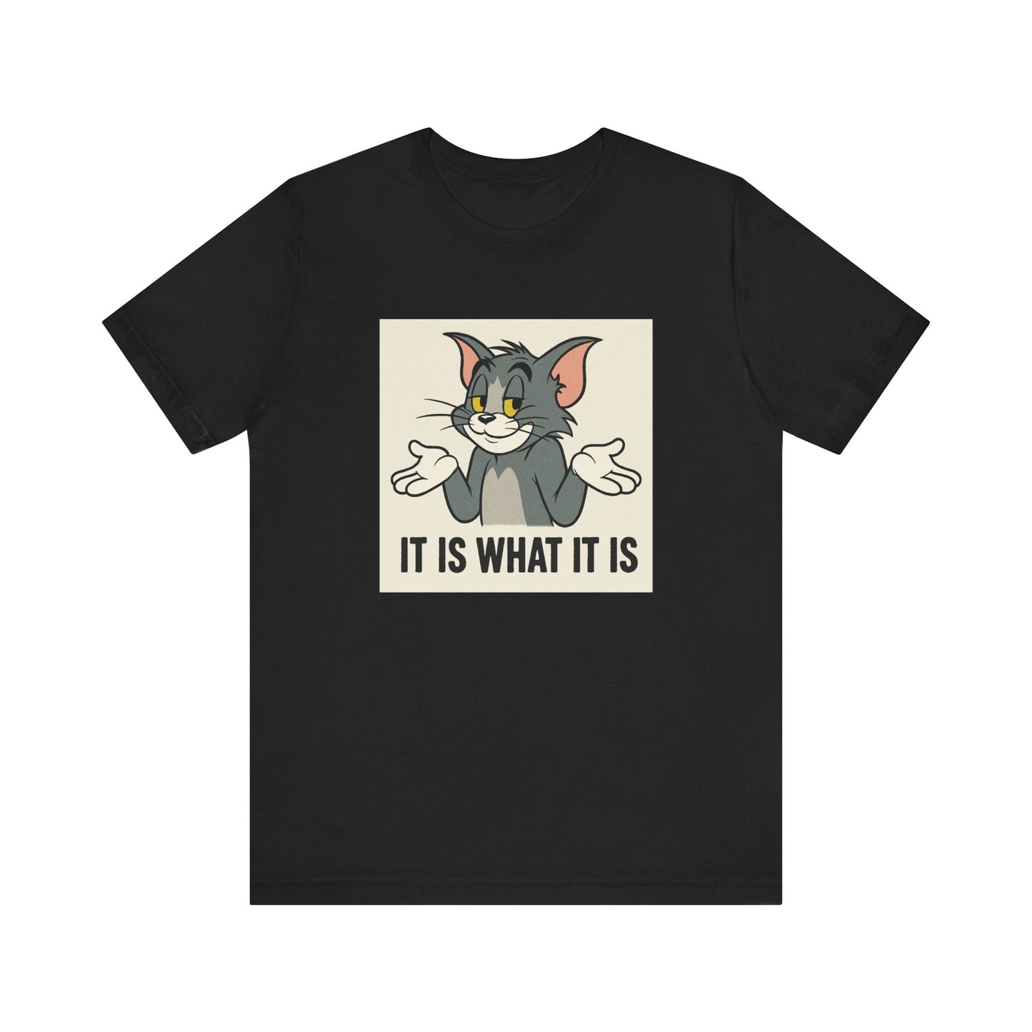 IT IS WHAT IT IS TOM TEE (USA)