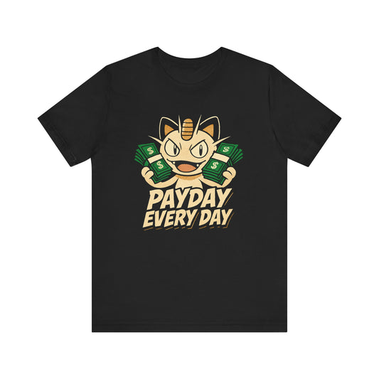 PAY DAY EVERYDAY TEE (USA)