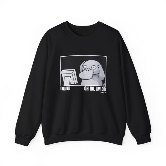 OH NO IM 30 P.D SWEATSHIRT (UK)
