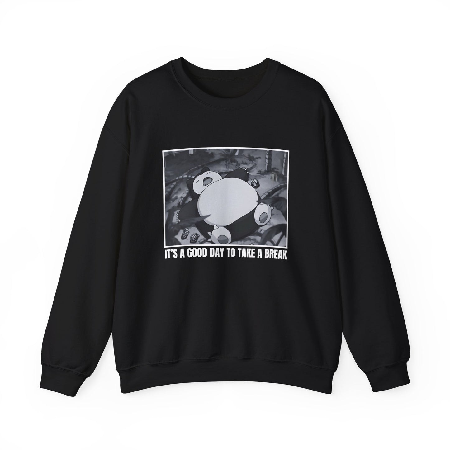 IT'S A GOOD DAY TO TAKE A BREAK S.L SWEATSHIRT