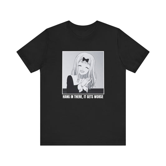 HANG IN THERE IT GETS WORSE LOVE IS WAR TEE (USA)