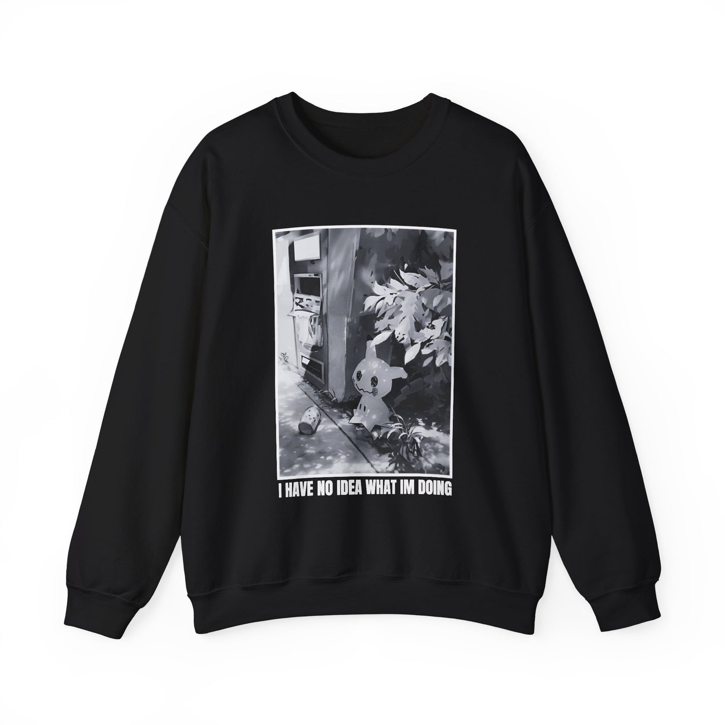 NO IDEA WHAT IM DOING MMKY SWEATSHIRT (USA)