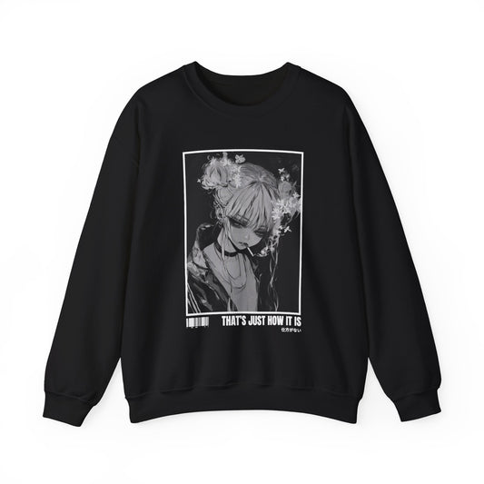 THAT'S JUST HOW IT IS SWEATSHIRT (GERMANY)